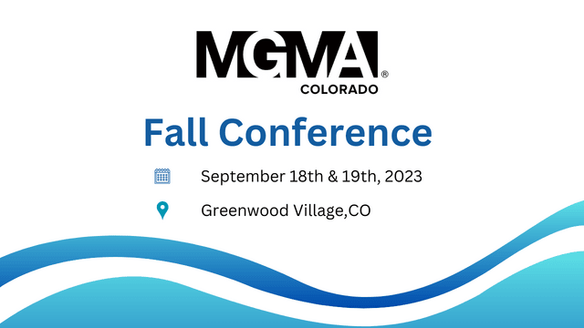 Colorado MGMA Fall Conference, Greenwood Village 2023