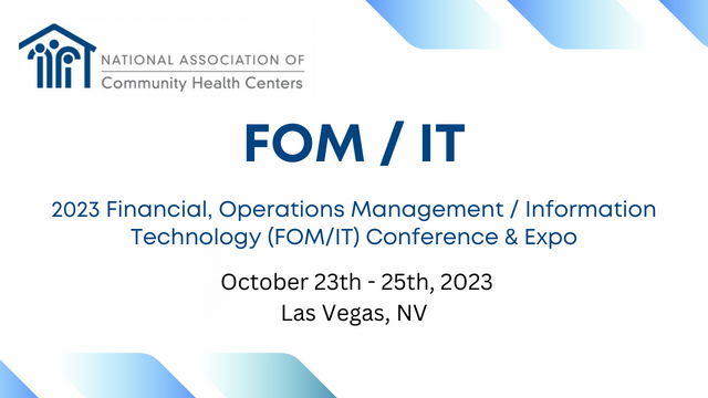NACHC Financial, Operations Management / Information Technology Conference & Expo, Las Vegas 2023